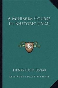 Minimum Course in Rhetoric (1922)