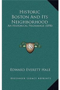 Historic Boston and Its Neighborhood