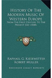 History of the Modern Music of Western Europe