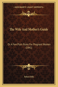 Wife And Mother's Guide