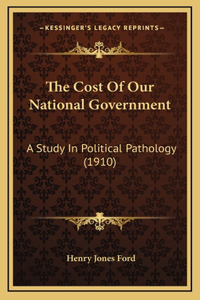 The Cost of Our National Government