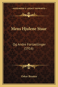 Mens Hjulene Staar