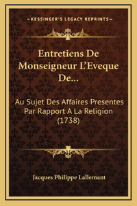Entretiens De Monseigneur L'Eveque De...