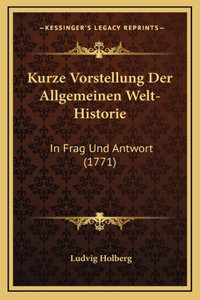 Kurze Vorstellung Der Allgemeinen Welt-Historie