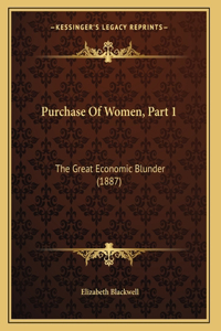 Purchase Of Women, Part 1