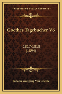 Goethes Tagebucher V6: 1817-1818 (1894)