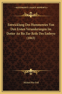 Entwicklung Des Hummereies Von Den Ersten Veranderungen Im Dotter An Bis Zur Reife Des Embryo (1843)