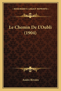 Le Chemin De L'Oubli (1904)