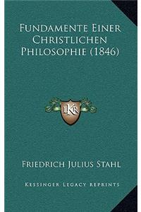 Fundamente Einer Christlichen Philosophie (1846)