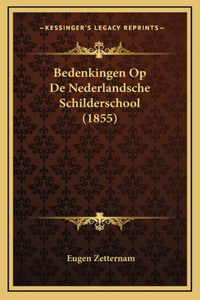 Bedenkingen Op De Nederlandsche Schilderschool (1855)
