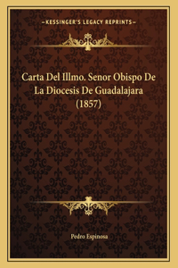 Carta Del Illmo. Senor Obispo De La Diocesis De Guadalajara (1857)