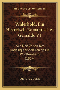 Widerhold, Ein Historisch-Romantisches Gemalde V1