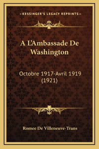 A L'Ambassade De Washington