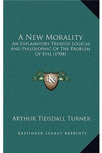 A New Morality