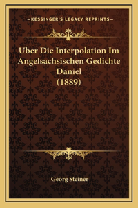 Uber Die Interpolation Im Angelsachsischen Gedichte Daniel (1889)
