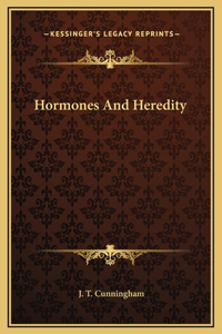 Hormones And Heredity