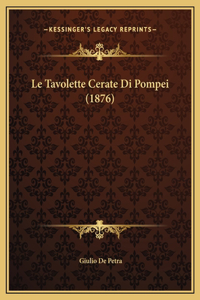 Le Tavolette Cerate Di Pompei (1876)