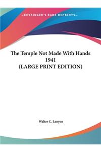 The Temple Not Made with Hands 1941