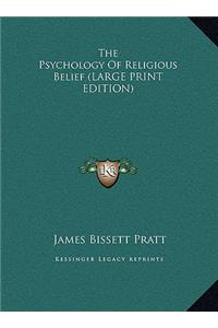 The Psychology of Religious Belief