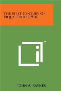 First Century of Piqua, Ohio (1916)