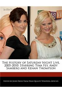 The History of Saturday Night Live, 2005-2010
