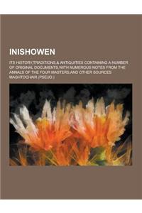 A Inishowen; Its History, Traditions,& Antiquities Containing a Number of Original Documents, with Numerous Notes from the Annals of the Four Master