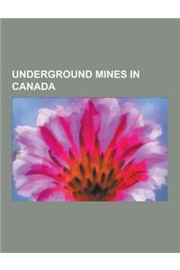Underground Mines in Canada