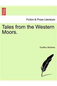 Tales from the Western Moors.