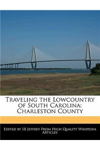 Traveling the Lowcountry of South Carolina