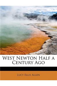 West Newton Half a Century Ago