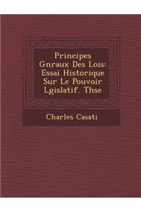 Principes G�n�raux Des Lois