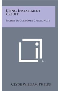 Using Installment Credit