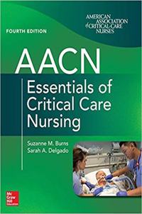 AACN ESSENTIALS OF CRITICAL CARE NURSING