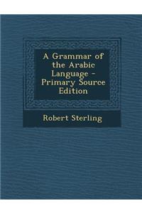 Grammar of the Arabic Language