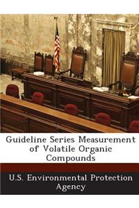 Guideline Series Measurement of Volatile Organic Compounds