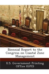 Biennial Report to the Congress on Coastal Zone Management