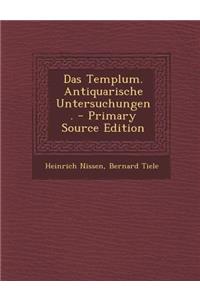 Das Templum. Antiquarische Untersuchungen.