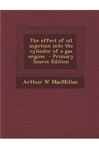 The Effect of Oil Injection Into the Cylinder of a Gas Engine