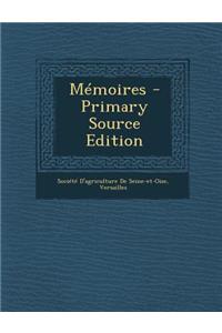 Memoires - Primary Source Edition