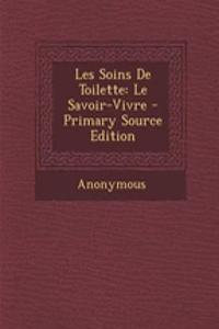 Les Soins de Toilette: Le Savoir-Vivre
