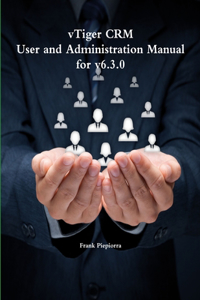 vTiger CRM - User and Administration Manual for v6.3.0