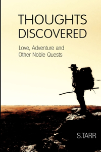 Love, Adventure and Other Noble Quests (Thoughts Discovered