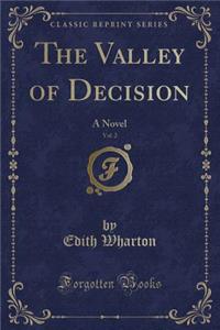 The Valley of Decision, Vol. 2