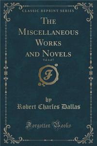 The Miscellaneous Works and Novels, Vol. 6 of 7 (Classic Reprint)