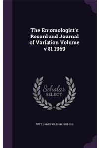 The Entomologist's Record and Journal of Variation Volume V 81 1969