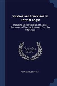 Studies and Exercises in Formal Logic