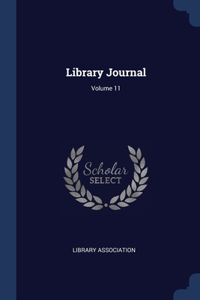 Library Journal; Volume 11