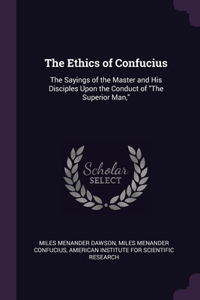 The Ethics of Confucius