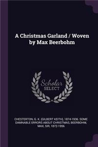Christmas Garland / Woven by Max Beerbohm