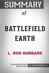 Summary of Battlefield Earth by L. Ron Hubbard